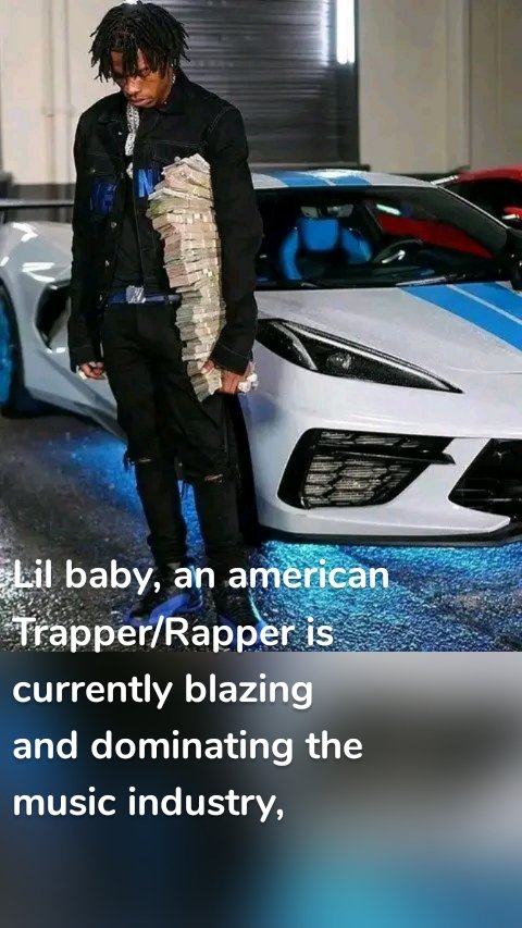 Lil baby, an american Trapper/Rapper is currently blazing and dominating the music industry, 